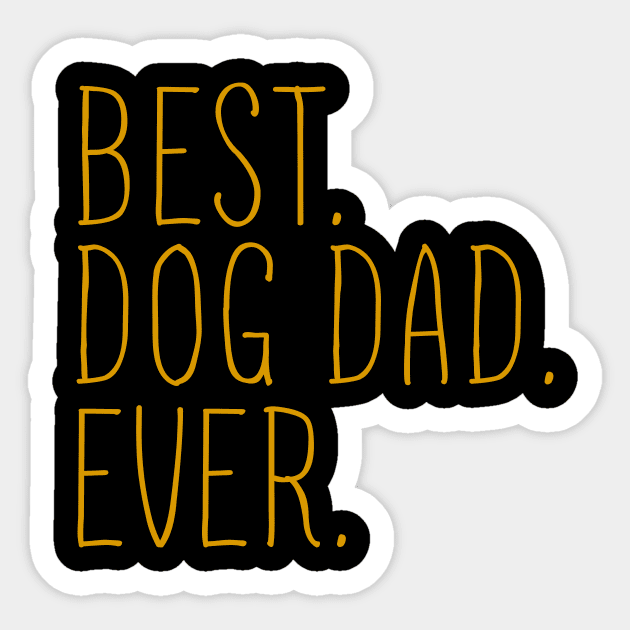 Best Dog Dad Ever Cool Sticker by Flavie Kertzmann